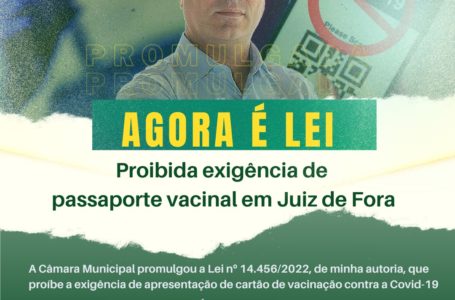 AGORA É LEI: PROIBIDA EXIGÊNCIA DE PASSAPORTE VACINAL EM JUIZ DE FORA